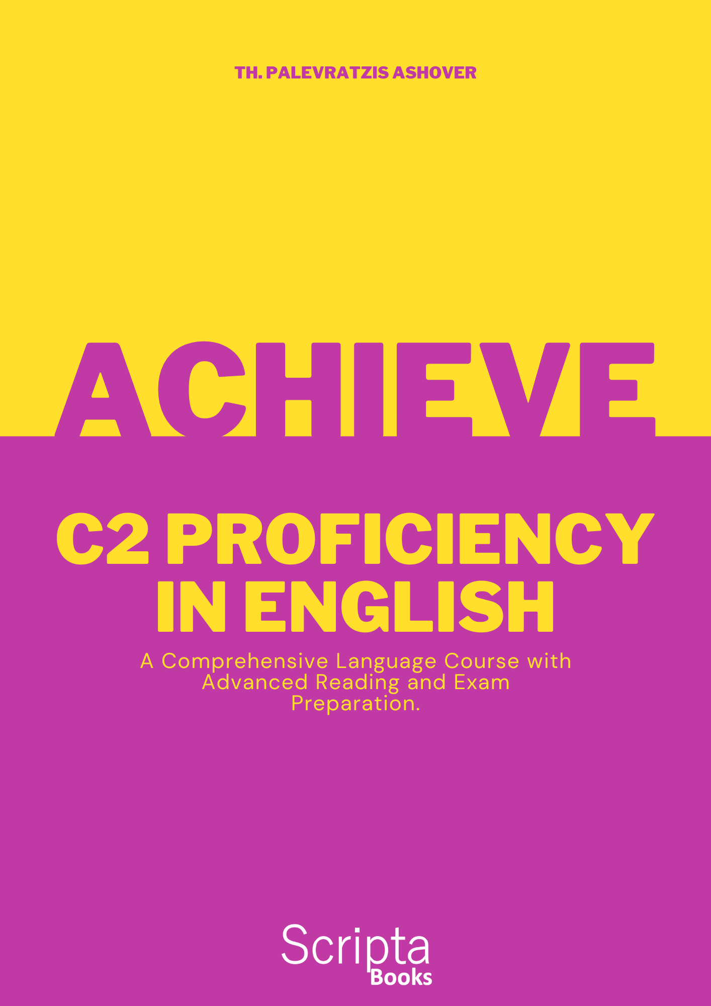 ACHIEVE C2 PROFICIENCY IN ENGLISH