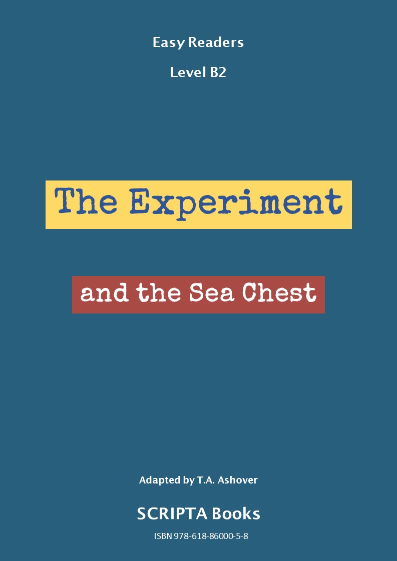 The Experiment and the Sea Chest - English Reading Book for Level B2